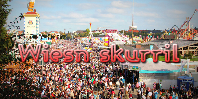 Wiesn skurril