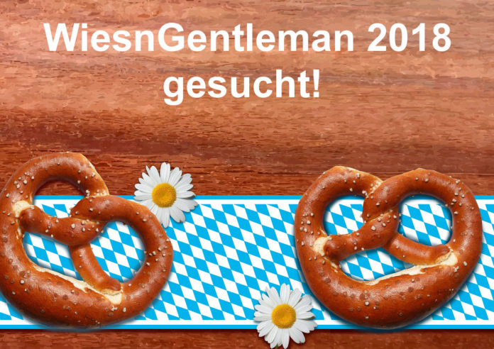 WiesnGentleman 2018 gesucht! WiesnGentleman 2018 gesucht!