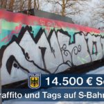 Graffititäter verursachen Sachschaden in Höhe von rund 14.500 Euro