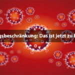 Ausgangsbeschränkung - Das ist jetzt zu beachten!