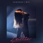 Vanessa Mai: Neues Video "Leichter" OUT NOW
