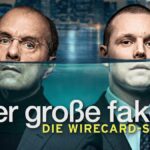 Der große Fake – Die Wirecard-Story