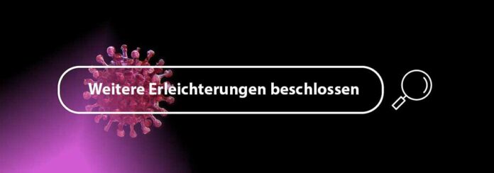 Weitere Erleichterungen beschlossen Weitere Erleichterungen beschlossen