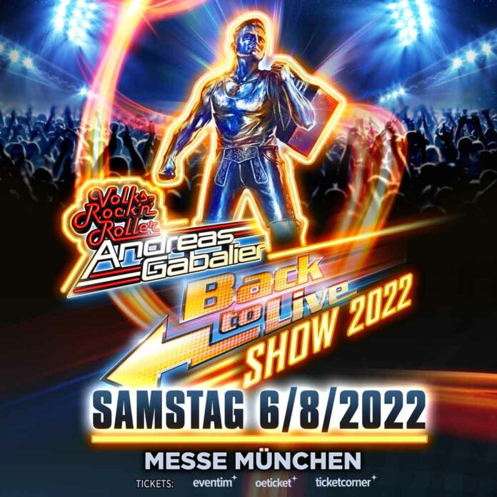 Die Andreas Gabalier Show 2022 - am 06.08.2022 Messe München Die Andreas Gabalier Show 2022 - am 06.08.2022 Messe München