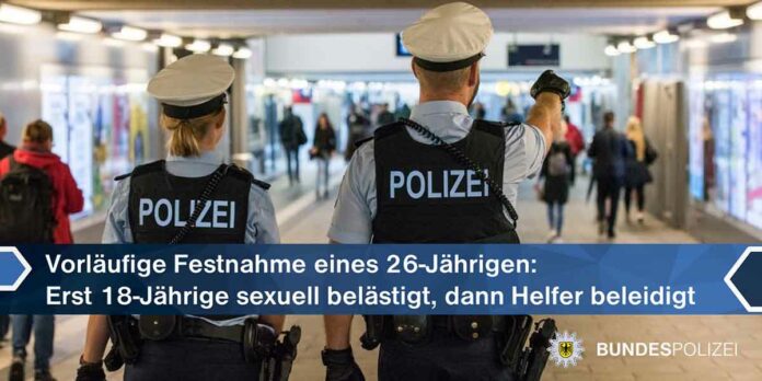 Sexuelle Belästigung - 26-Jähriger vorläufig festgenommen