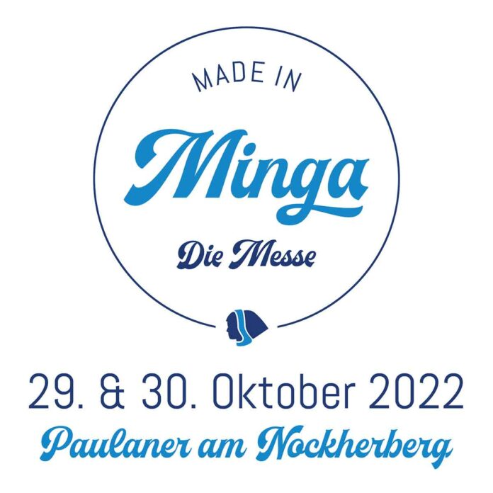 Die Made in Minga ist zurück! Die Made in Minga ist zurück!