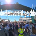 Oktoberfest bleibt aufgrund einer Sprengstoffdrohung vorerst geschlossen Oktoberfest bleibt aufgrund einer Sprengstoffdrohung vorerst geschlossen