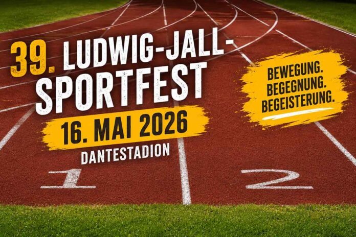 39. Ludwig-Jall-Sportfest am 16. Mai 2026 im Dantestadion 39. Ludwig-Jall-Sportfest am 16. Mai 2026 im Dantestadion