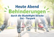 Heute Abend Behinderungen durch die BladeNight Strecke Ost – Tierpark Heute Abend Behinderungen durch die BladeNight Strecke Ost - Tierpark
