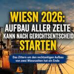 Wiesn 2026: Aufbau aller Zelte kann nach Gerichtsentscheid starten