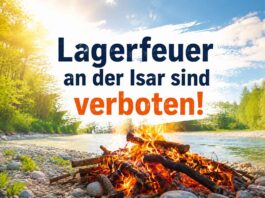 Hinweis der Stadt: Lagerfeuer an der Isar sind verboten!